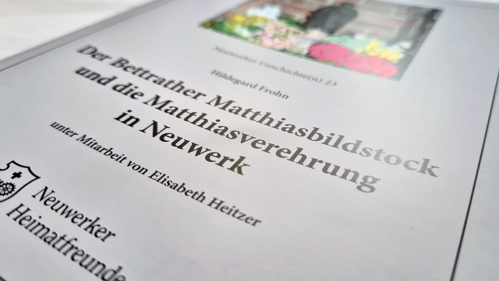 Heft "Der Bettrather Matthiasbildstock und die Matthiasverehrung in Bettrath"